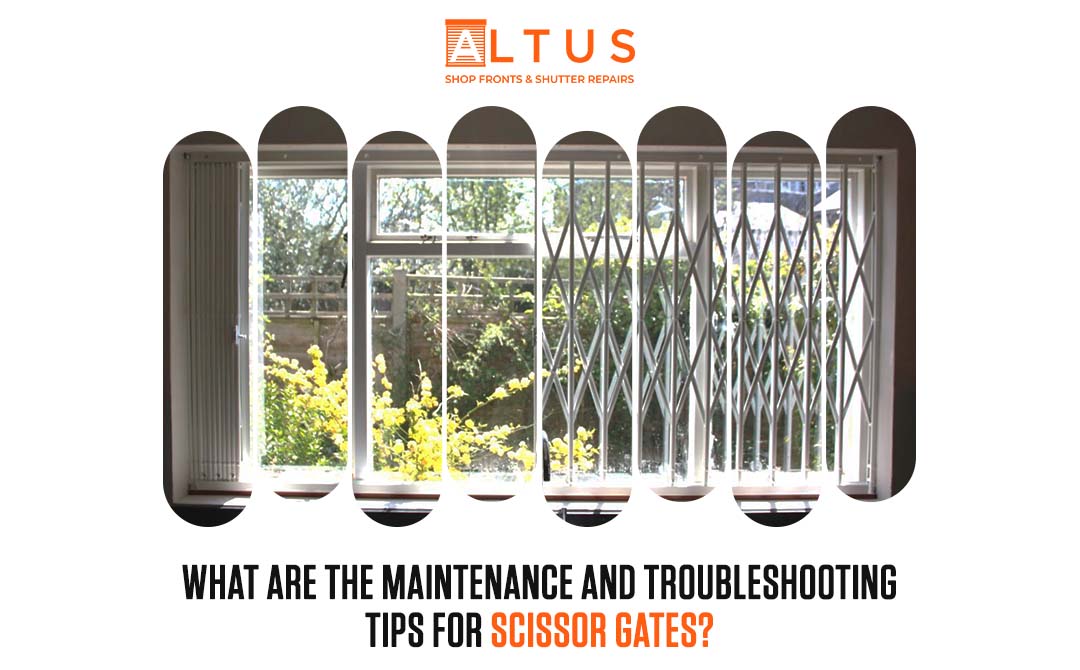 maintenance and troubleshooting tips for scissor gates
